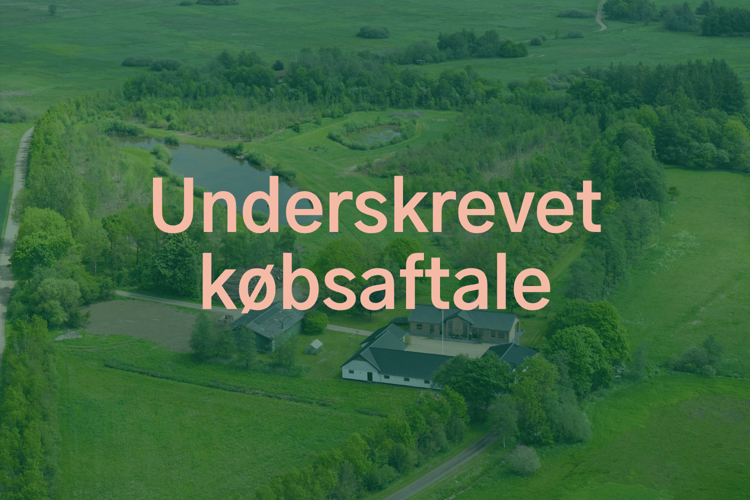 Søndre Fælledvej – Underskrevet købsaftale Søndre Fælledvej 30, 7160 Tørring